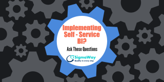 Implementing Self Service BI? Ask these Questions.